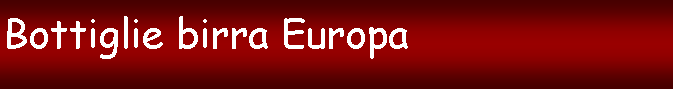 Casella di testo: Vecchie etichette Europa